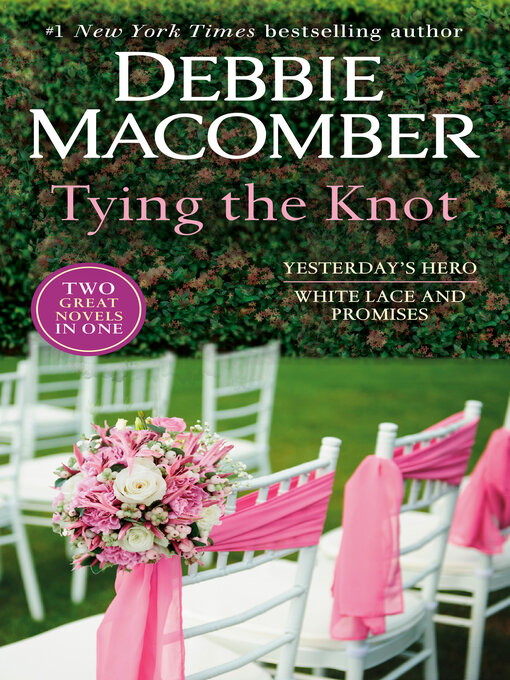 Title details for Tying the Knot by Debbie Macomber - Wait list